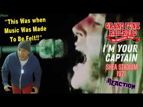 Grand Funk Railroad - I'm Your Captain (Shea Stadium 1971) MUSIC REACTION