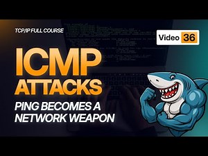 ICMP Attacks Tutorial | Network Security Threats | TCP/IP Course 2025 - #Video36