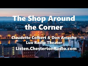 The Shop Around the Corner - Claudette Colbert & Don Ameche - Lux Radio Theater