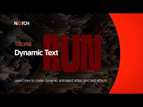 Notch Tutorial: Dynamic Text