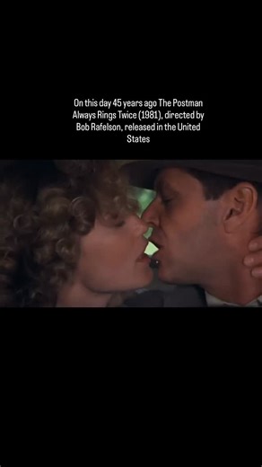 History of Cinema on Instagram: "On this day 45 years ago The Postman Always Rings Twice (1981), directed by Bob Rafelson, released in the United States"