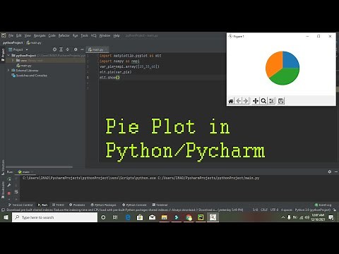 how to make a pie plot in pycharm | how to make a pie plot in python