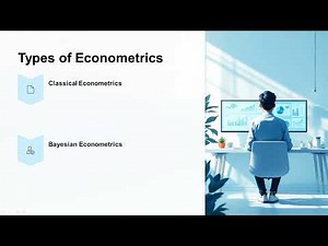 Econometrics Made Easy: Types & Overview