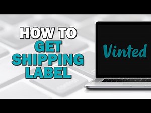 How To Get Shipping Label On Vinted (Easiest Way)​​​​​​​