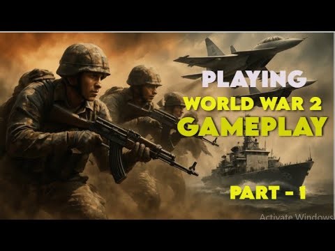 🔥 Playing World War 2 – Part 1 | Epic WW2 Gameplay | Ultra Graphics