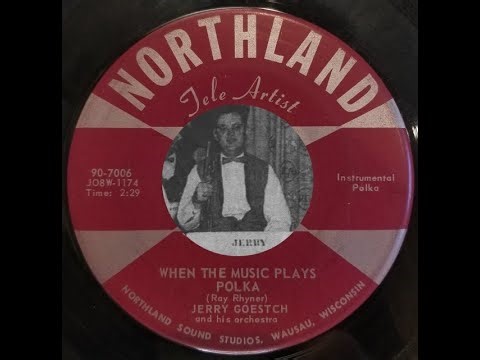 WISCONSIN POLKA: Jerry Goetsch / When the Music Plays Polka / Northland 7006 / 1958