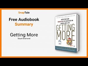Getting More by Stuart Diamond: 16 Minute Summary