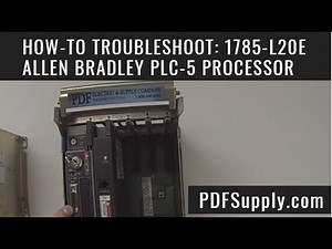 How-to Troubleshoot: 1785-L20E Allen Bradley PLC-5 Processor Ethernet CPU with Software Training