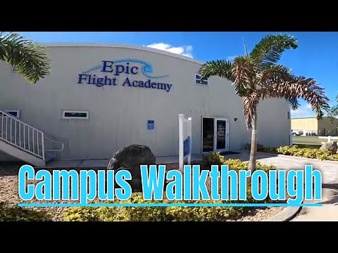 Epic Flight Academy Campus Walkthrough | New Smyrna Beach Flight School