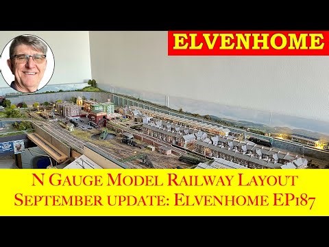 N Gauge Model Railway Layout October Update: Elvenhome Ep 187