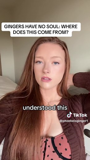 Origin of the 'Gingers Have No Soul' Myth