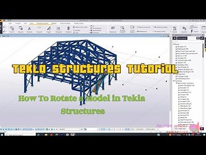 How to Rotate a Model in Tekla Structures