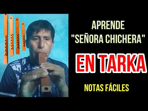 SEÑORA CHICHERA en Tarka | Notas Fáciles y Rápidas 🎵