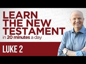 Luke 2 | The New Testament Daily with Jerry Dirmann