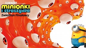 Minionki i Straszydła - zwiastun finałowy
