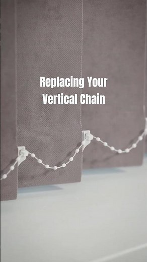 Replacing a Chain on Your Vertical Blinds