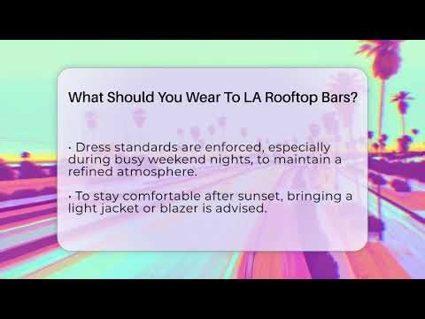 What Should You Wear To LA Rooftop Bars? - Everything About LA