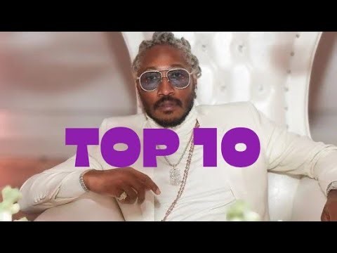 TOP TEN FUTURE SONGS EVER 🎵 BEST OF FUTURE #future #top10 #trapmusic #rap #hiphop #2025