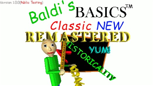 Baldi's Basics Classic New Remastered（BBCNR） 派对隐藏和经典和经典隐藏通关