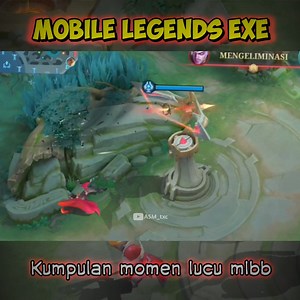 Mobile legends exe😄 | Asm Txc