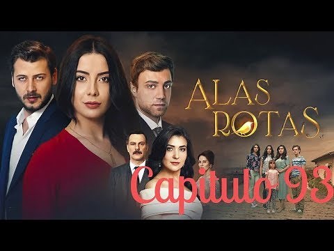 Alas Rotas - Capitulo 93 - Audio español