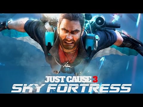 Just Cause 3 - Sky Fortress Trailer