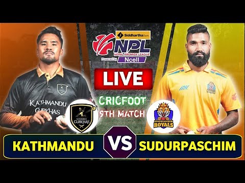 SUDURPASCHIM ROYALS VS KATHMANDU GURKHAS LIVE SCORE & COMMENTARY | Npl Match9 | Nepal Premier League