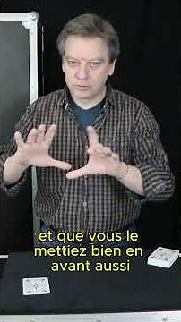 Finish the technique before the spectators think the magic trick has begun...