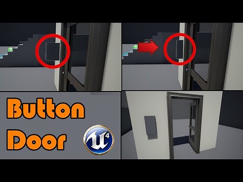 How To Open A Door Using A Button - Unreal Engine 4 Tutorial