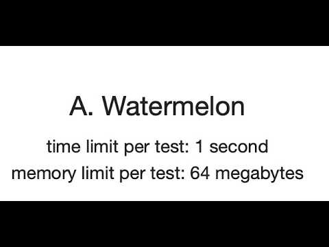 Codeforces 4A Watermelon | Easy Beginner Solution & Explanation in Python