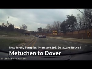 NJ Turnpike, I-295, DE-1: Metuchen NJ to Dover
