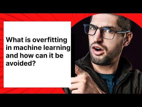 What is overfitting in machine learning and how can it be avoided?