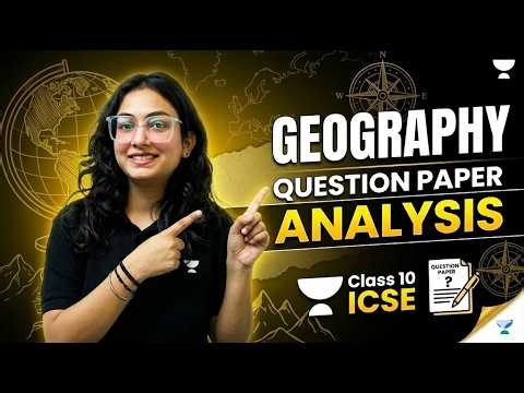ICSE Class 10 Geography ANSWER KEY with Full Paper Analysis & Review🔥| Supriya Ma'am
