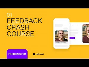 Customer Feedback Video & Testimonials with VideoAsk | Feedback Crash Course – E01