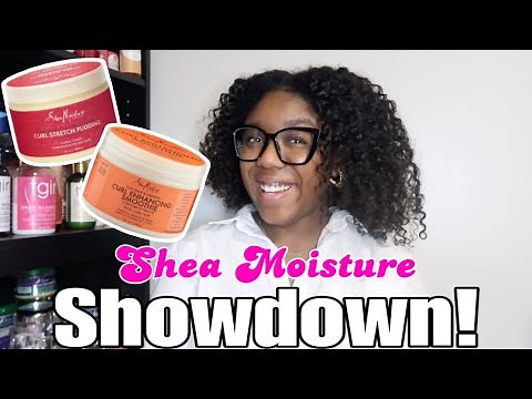 Shea Moisture Showdown! | Curl Enhancing Smoothie VS Curl Stretch Pudding