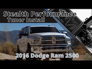 Stealth Performance Tuner install video - 2016 Dodge Ram 2500 Diesel.