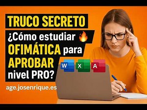 TRUCO SECRETO 🔥 ¿Cómo estudiar OFIMÁTICA para OPOSICIONES y APROBAR nivel PRO?