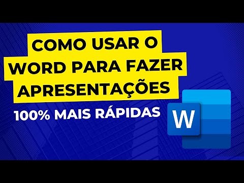 COMO USAR O WORD PARA FAZER APRESENTAÇÕES 100% MAIS RÁPIDAS
