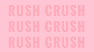 BECOMING THE RUSH CRUSH