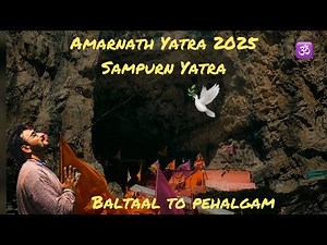 Amarnath Yatra 2025 | Amarnath Holy Cave History | Amarnath Complete Guide
