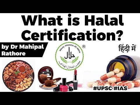 What is Halal certification? What does it mean when a Food or Product is Halal certified? #UPSC2020