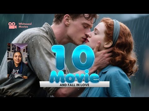MOVIE RECOMMENDATION || Before You Fall in Love Again, Watch These 10 Movies