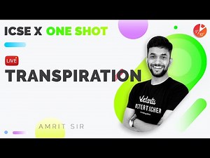 Transpiration in One Shot (Full Chapter) | ICSE Class 10 Biology Chapter 5 | Semester 1 | Vedantu