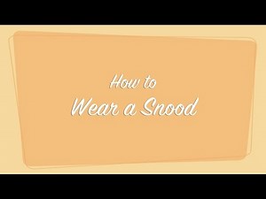 Retro Tips: How To Wear A Snood Tutorial