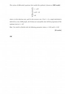 Given the SIR model: \frac{dS}{dt} = -aSI  \frac{dI}{dt} = a... | Filo