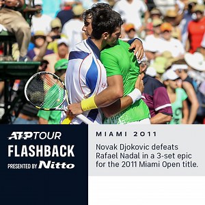 59K views · 1.5K reactions | 10 years later and still one of the greatest  ATP Tour Flashback presented by Nitto takes us back to the 2011 Miami Open final between Rafa Nadal & Novak Djokovic  | ATP Tour | Facebook