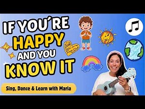 If You're Happy and You Know It 😊 | Nursery rhymes, clapping songs, movement songs with María 🎵