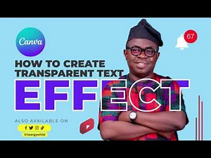 How to create Transparent Text Effect in Canva