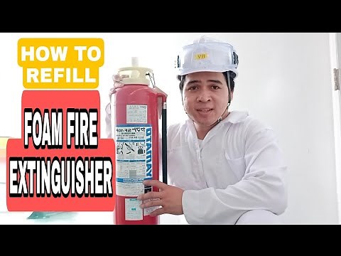 HOW TO REFILL FOAM FIRE EXTINGUISHER