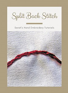 How to do the Split Back Stitch - Sarah’s Hand Embroidery